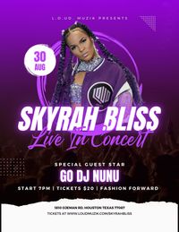 Skyrah Bliss Live in concert