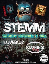 Stemm with Loveboxx and Cloning Betty