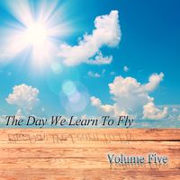 The Day We Learn To Fly