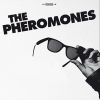 The Pheromones by The Pheromones