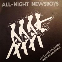 American Bandstand / She's Gone Hollywood - 45rpm by All-Night Newsboys