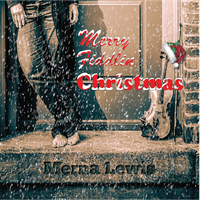 MERRY FIDDLIN' CHRISTMAS by Merna Lewis
