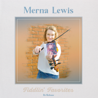 Fiddlin' Favorites: Re-Release - Digital Download by Merna Lewis