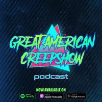 Great American Creepshow Podcast Intro by Nomadic Narwhal/Scott Watkins/John Kassir