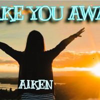 Take You Away by AIKEN
