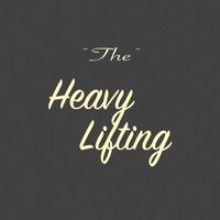 The Heavy Lifting @ River's Edge Bar and Grill - Batavia, IL