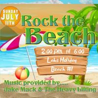 *Canceled due to weather* The Heavy Lifting @ Rock The Beach - Lake Holiday / Sandwich, IL