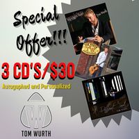 Tom Wurth Bundle - 3 CD's for $30: CD