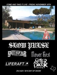 Slow Pulse, Soothsayer, Never Rest and more at Come and Take It Live!