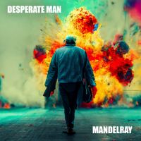 Desperate Man by Mandelray