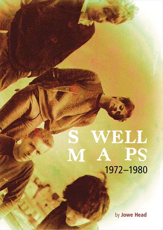 Swell Maps 1972-1980 book - Jowe Head