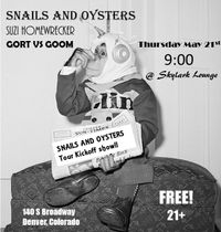 Gort vs. Goom, Snails and Oysters, Suzi Homewrecker