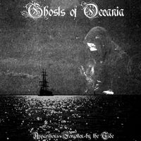 Apparitions Forgotten by the Tide by Ghosts of Oceania