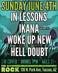 Hell•Doubt, In Lessons, Woke up New, Featuring IKANA (San Diego, CA)