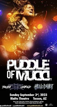 PUDDLE OF MUDD, HELL DOUBT, and TRUTH UNTOLD. 