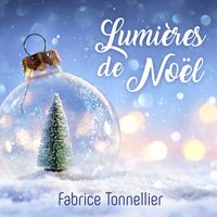 Lumières de Noël de 2020 - disponible en CD digipack ou format digital - 47 minutes 