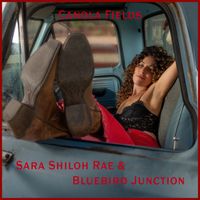Canola Fields by Sara Shiloh Rae & Bluebird Junction