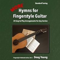 More Hymns for Fingerstyle Guitar by Doug Young