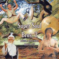 Super Soul Bros. 2 by DOUBLE ONTENDRE 