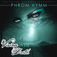 Visions In Da Darth by PHROM HYMM