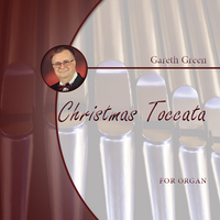 Gareth Green: Christmas Toccata for Organ