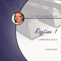 David Llewellyn Green: Ragtime 1 - 3 original Rags for Piano (.PDF)