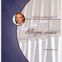 David Llewellyn Green: Allegro vivace for Organ (.PDF)