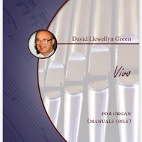 David Llewellyn Green: Vivo for Organ (manuals only) (.PDF)