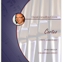 David Llewellyn Green: Corteo (Processional) for Organ (manuals only) (.PDF)