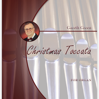 Gareth Green: Christmas Toccata for Organ (.PDF)