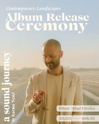 Contemporary Landscapes ~ Album Release Ceremony