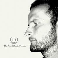 The Best of Martin Thomas by Martin Thomas