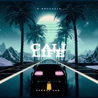 Cali Life feat. G-Novacain by Dendai Uno
