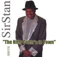 The Nitty Gritty's in Town by Sir Stan