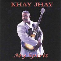 My Spirit by Khay Jhay