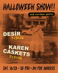 Karen Caskets // Desir Halloween Show!