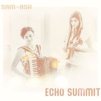 Echo Summit by Sam 'n Ash
