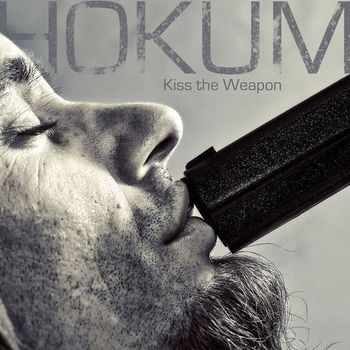 HOKUM - Kiss the Weapon (Single)
