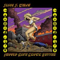 Should Have Known Better by Jason J. Welch