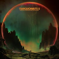 Tranquonauts 2 by Tranquonauts