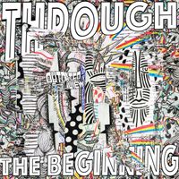 Through the Beginning by Outdated View