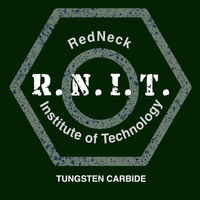 RedNeck Institute of Technology by Tungsten Carbide