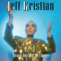 Reach Out (I'll Be There) by JEFF KRISTIAN EP