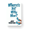 Where's Yer Willy Now?: Paperback