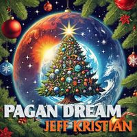 Pagan Dream by JEFF KRISTIAN SINGLE