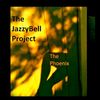 The JazzyBell Project "The Phoenix"
