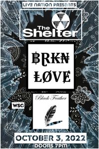 BRKN LOVE W/ Black Feather