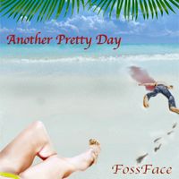 Another Pretty Day by FossFace