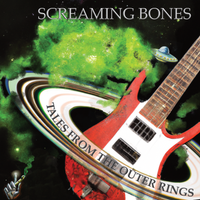 Tales From The Outer Rings by Screaming Bones