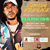 Narkiss @ The Comedy Kickback Presented by The Moore Alliance Network Ent